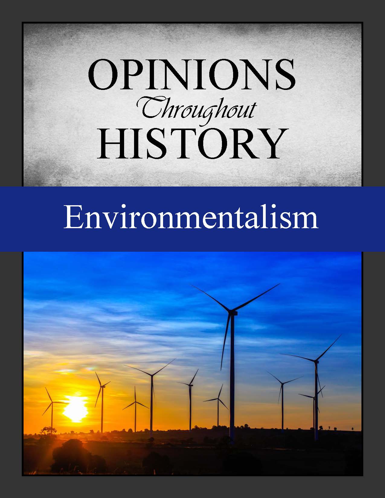 Opinions Throughout History: Environmentalism